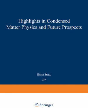 Buchcover Highlights in Condensed Matter Physics and Future Prospects | EAN 9781489936868 | ISBN 1-4899-3686-6 | ISBN 978-1-4899-3686-8