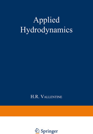 Buchcover Applied Hydrodynamics | H. R. Vallentine | EAN 9781489962706 | ISBN 1-4899-6270-0 | ISBN 978-1-4899-6270-6