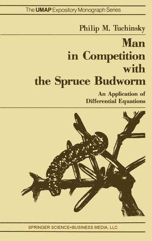 Buchcover Man in Competition with the Spruce Budworm | P.M. Tuchinsky | EAN 9781489967800 | ISBN 1-4899-6780-X | ISBN 978-1-4899-6780-0