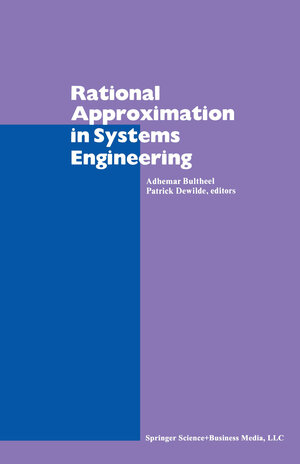 Buchcover Rational Approximation in Systems Engineering | BULTHEEL | EAN 9781489967909 | ISBN 1-4899-6790-7 | ISBN 978-1-4899-6790-9