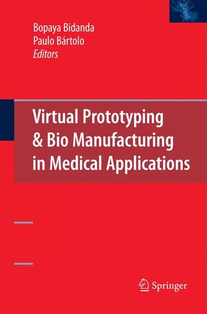 Buchcover Virtual Prototyping & Bio Manufacturing in Medical Applications  | EAN 9781489973597 | ISBN 1-4899-7359-1 | ISBN 978-1-4899-7359-7