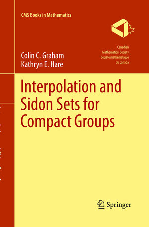 Buchcover Interpolation and Sidon Sets for Compact Groups | Colin Graham | EAN 9781489973603 | ISBN 1-4899-7360-5 | ISBN 978-1-4899-7360-3