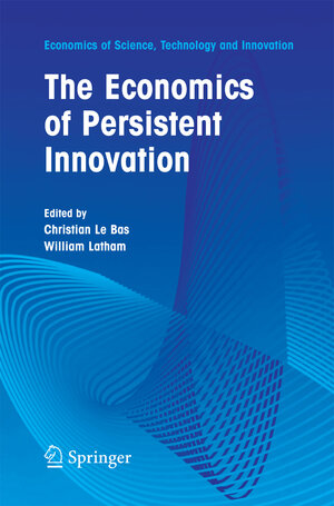 Buchcover The Economics of Persistent Innovation: An Evolutionary View | EAN 9781489973627 | ISBN 1-4899-7362-1 | ISBN 978-1-4899-7362-7