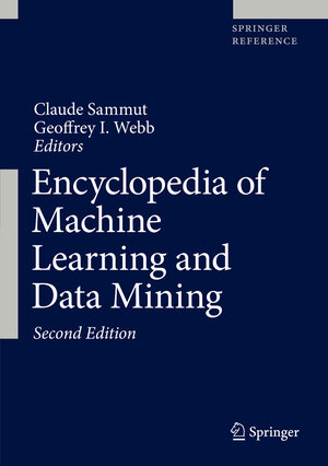 Buchcover Encyclopedia of Machine Learning and Data Mining  | EAN 9781489976864 | ISBN 1-4899-7686-8 | ISBN 978-1-4899-7686-4