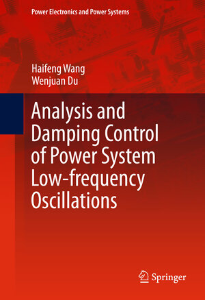 Buchcover Analysis and Damping Control of Power System Low-frequency Oscillations | Haifeng Wang | EAN 9781489976949 | ISBN 1-4899-7694-9 | ISBN 978-1-4899-7694-9