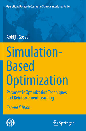 Buchcover Simulation-Based Optimization | Abhijit Gosavi | EAN 9781489977311 | ISBN 1-4899-7731-7 | ISBN 978-1-4899-7731-1