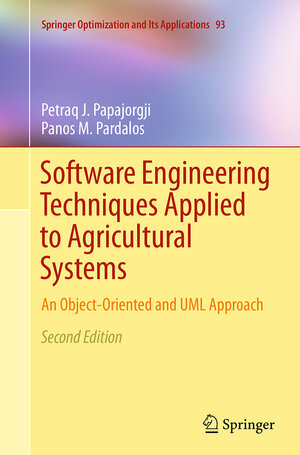 Buchcover Software Engineering Techniques Applied to Agricultural Systems | Petraq J. Papajorgji | EAN 9781489979032 | ISBN 1-4899-7903-4 | ISBN 978-1-4899-7903-2
