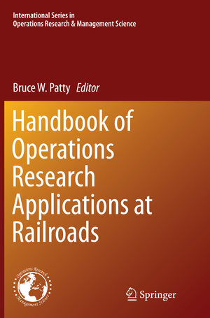 Buchcover Handbook of Operations Research Applications at Railroads  | EAN 9781489979544 | ISBN 1-4899-7954-9 | ISBN 978-1-4899-7954-4
