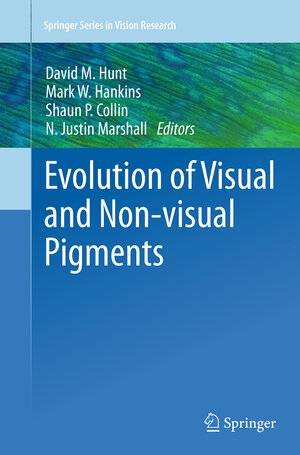 Buchcover Evolution of Visual and Non-visual Pigments | EAN 9781489979575 | ISBN 1-4899-7957-3 | ISBN 978-1-4899-7957-5
