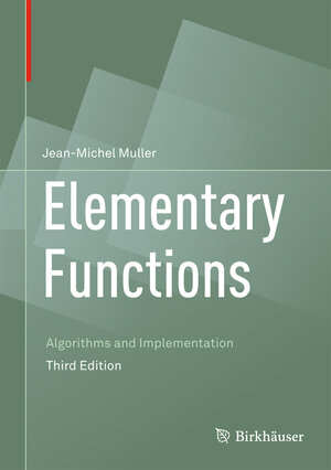 Buchcover Elementary Functions | Jean-Michel Muller | EAN 9781489979810 | ISBN 1-4899-7981-6 | ISBN 978-1-4899-7981-0