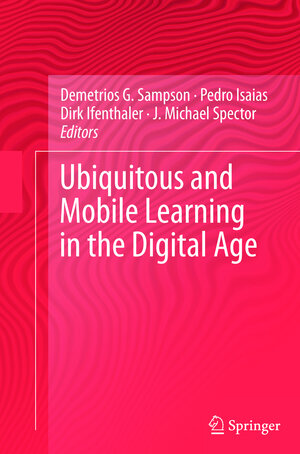 Buchcover Ubiquitous and Mobile Learning in the Digital Age  | EAN 9781489989741 | ISBN 1-4899-8974-9 | ISBN 978-1-4899-8974-1