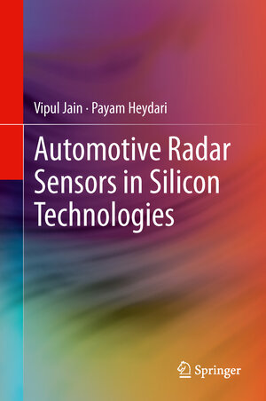 Buchcover Automotive Radar Sensors in Silicon Technologies | Vipul Jain | EAN 9781489992925 | ISBN 1-4899-9292-8 | ISBN 978-1-4899-9292-5