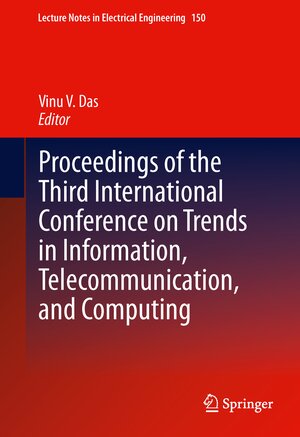 Buchcover Proceedings of the Third International Conference on Trends in Information, Telecommunication and Computing | EAN 9781489992949 | ISBN 1-4899-9294-4 | ISBN 978-1-4899-9294-9