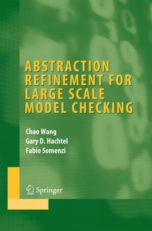 Buchcover Abstraction Refinement for Large Scale Model Checking | Chao Wang | EAN 9781489993953 | ISBN 1-4899-9395-9 | ISBN 978-1-4899-9395-3