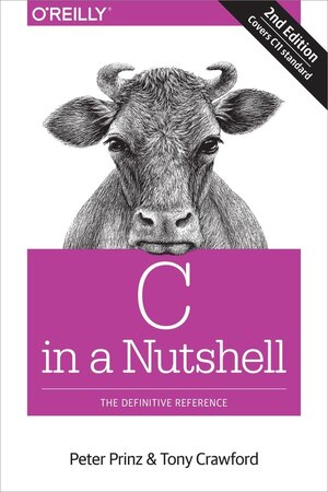Buchcover C in a Nutshell. Peter Prinz, Tony Crawford | Peter Prinz, Tony Crawford | EAN 9781491904756 | ISBN 1-4919-0475-5 | ISBN 978-1-4919-0475-6