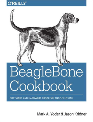 Buchcover BeagleBone Cookbook | Mark A. Yoder | EAN 9781491905395 | ISBN 1-4919-0539-5 | ISBN 978-1-4919-0539-5
