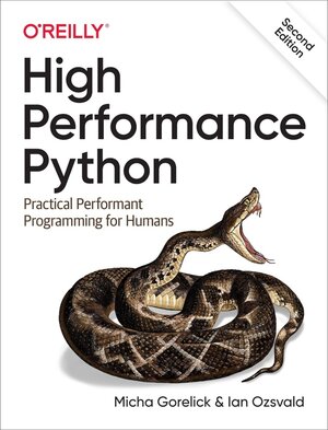 Buchcover High Performance Python. Ian Ozsvald, Micha Gorelick | Ian Ozsvald, Micha Gorelick | EAN 9781492055020 | ISBN 1-4920-5502-6 | ISBN 978-1-4920-5502-0