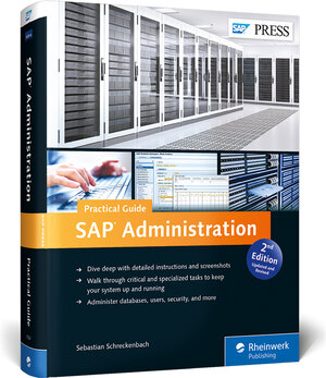 Buchcover SAP Administration—Practical Guide | Sebastian Schreckenbach | EAN 9781493210244 | ISBN 1-4932-1024-6 | ISBN 978-1-4932-1024-4