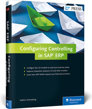 Buchcover Configuring Controlling in SAP ERP | Kathrin Schmalzing | EAN 9781493212514 | ISBN 1-4932-1251-6 | ISBN 978-1-4932-1251-4