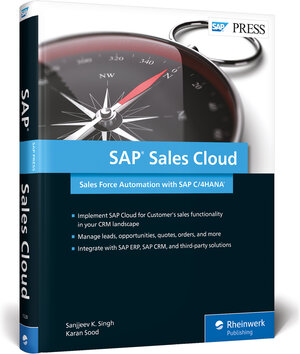 Buchcover SAP Sales Cloud: Sales Force Automation with SAP C/4HANA | Sanjjeev K. Singh | EAN 9781493215287 | ISBN 1-4932-1528-0 | ISBN 978-1-4932-1528-7