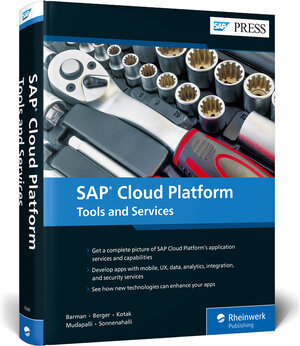 Buchcover SAP Cloud Platform: Tools and Services | Rajesh Barman | EAN 9781493216963 | ISBN 1-4932-1696-1 | ISBN 978-1-4932-1696-3