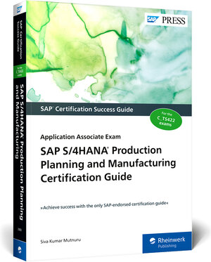 Buchcover SAP S/4HANA Production Planning and Manufacturing Certification Guide | Siva Kumar Mutnuru | EAN 9781493220830 | ISBN 1-4932-2083-7 | ISBN 978-1-4932-2083-0