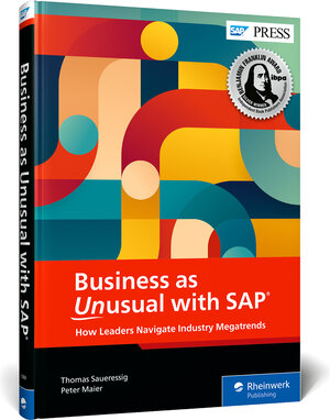 Buchcover Business as Unusual with SAP | Thomas Saueressig | EAN 9781493223893 | ISBN 1-4932-2389-5 | ISBN 978-1-4932-2389-3