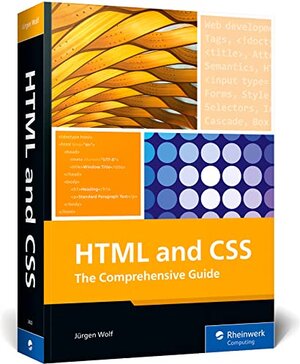 Buchcover HTML and CSS: The Comprehensive Guide (English Edition) | Wolf, Jürgen | EAN 9781493224234 | ISBN 1-4932-2423-9 | ISBN 978-1-4932-2423-4