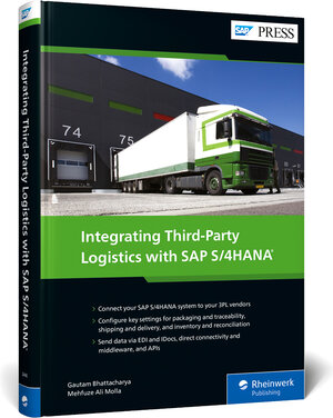 Buchcover Integrating Third-Party Logistics with SAP S/4HANA | Gautam Bhattacharya | EAN 9781493224463 | ISBN 1-4932-2446-8 | ISBN 978-1-4932-2446-3