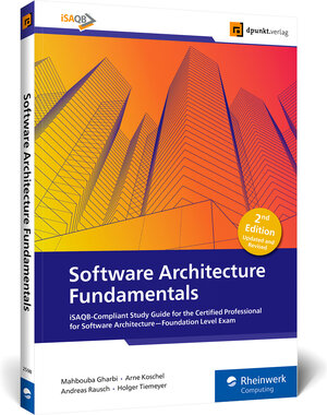 Buchcover Software Architecture Fundamentals | Mahbouba Gharbi | EAN 9781493225989 | ISBN 1-4932-2598-7 | ISBN 978-1-4932-2598-9
