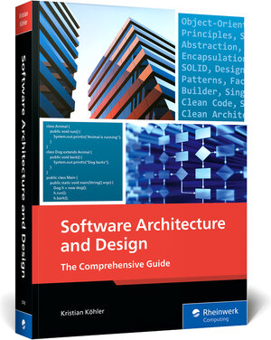 Buchcover Software Architecture and Design | Kristian Köhler | EAN 9781493227433 | ISBN 1-4932-2743-2 | ISBN 978-1-4932-2743-3