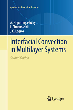 Buchcover Interfacial Convection in Multilayer Systems | A. Nepomnyashchy | EAN 9781493901906 | ISBN 1-4939-0190-7 | ISBN 978-1-4939-0190-6
