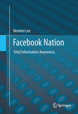 Buchcover Facebook Nation | Newton Lee | EAN 9781493902095 | ISBN 1-4939-0209-1 | ISBN 978-1-4939-0209-5