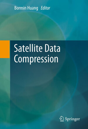 Buchcover Satellite Data Compression | EAN 9781493902439 | ISBN 1-4939-0243-1 | ISBN 978-1-4939-0243-9