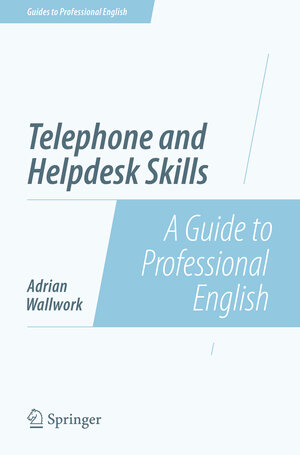 Buchcover Telephone and Helpdesk Skills | Adrian Wallwork | EAN 9781493906383 | ISBN 1-4939-0638-0 | ISBN 978-1-4939-0638-3