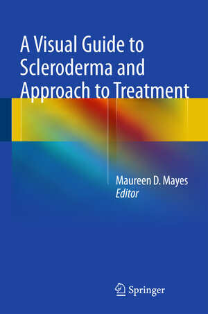 Buchcover A Visual Guide to Scleroderma and Approach to Treatment | EAN 9781493909797 | ISBN 1-4939-0979-7 | ISBN 978-1-4939-0979-7