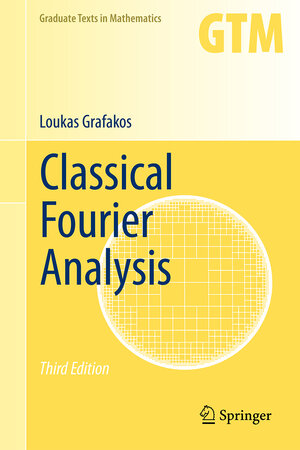 Buchcover Classical Fourier Analysis | Loukas Grafakos | EAN 9781493911936 | ISBN 1-4939-1193-7 | ISBN 978-1-4939-1193-6