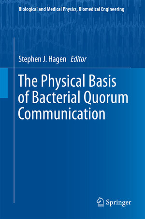 Buchcover The Physical Basis of Bacterial Quorum Communication | EAN 9781493914012 | ISBN 1-4939-1401-4 | ISBN 978-1-4939-1401-2
