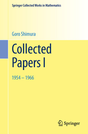 Buchcover Collected Papers I | Goro Shimura | EAN 9781493918096 | ISBN 1-4939-1809-5 | ISBN 978-1-4939-1809-6