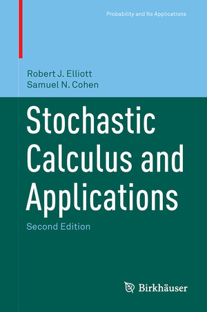 Buchcover Stochastic Calculus and Applications | Samuel N. Cohen | EAN 9781493928668 | ISBN 1-4939-2866-X | ISBN 978-1-4939-2866-8