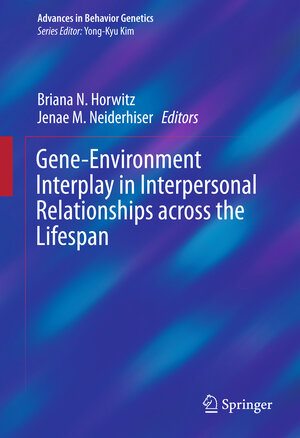 Buchcover Gene-Environment Interplay in Interpersonal Relationships across the Lifespan | EAN 9781493929221 | ISBN 1-4939-2922-4 | ISBN 978-1-4939-2922-1