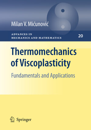 Buchcover Thermomechanics of Viscoplasticity | Milan Micunovic | EAN 9781493939589 | ISBN 1-4939-3958-0 | ISBN 978-1-4939-3958-9