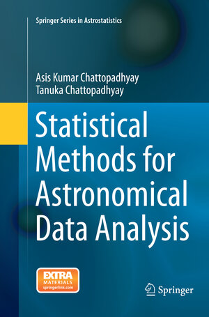 Buchcover Statistical Methods for Astronomical Data Analysis | Asis Kumar Chattopadhyay | EAN 9781493943548 | ISBN 1-4939-4354-5 | ISBN 978-1-4939-4354-8