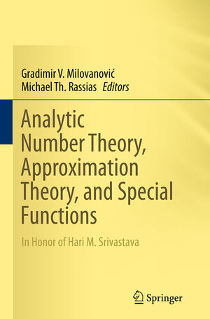 Buchcover Analytic Number Theory, Approximation Theory, and Special Functions | EAN 9781493945382 | ISBN 1-4939-4538-6 | ISBN 978-1-4939-4538-2