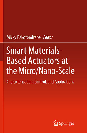 Buchcover Smart Materials-Based Actuators at the Micro/Nano-Scale | EAN 9781493945603 | ISBN 1-4939-4560-2 | ISBN 978-1-4939-4560-3
