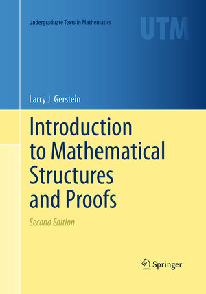Buchcover Introduction to Mathematical Structures and Proofs | Larry J. Gerstein | EAN 9781493951468 | ISBN 1-4939-5146-7 | ISBN 978-1-4939-5146-8