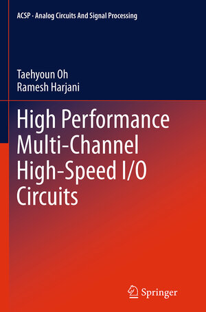 Buchcover High Performance Multi-Channel High-Speed I/O Circuits | Taehyoun Oh | EAN 9781493954223 | ISBN 1-4939-5422-9 | ISBN 978-1-4939-5422-3