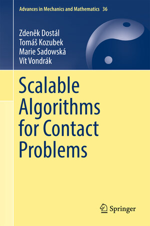 Buchcover Scalable Algorithms for Contact Problems | Zdeněk Dostál | EAN 9781493968329 | ISBN 1-4939-6832-7 | ISBN 978-1-4939-6832-9