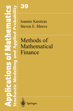 Buchcover Methods of Mathematical Finance | Ioannis Karatzas | EAN 9781493968459 | ISBN 1-4939-6845-9 | ISBN 978-1-4939-6845-9