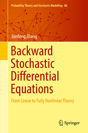 Buchcover Backward Stochastic Differential Equations | Jianfeng Zhang | EAN 9781493972562 | ISBN 1-4939-7256-1 | ISBN 978-1-4939-7256-2